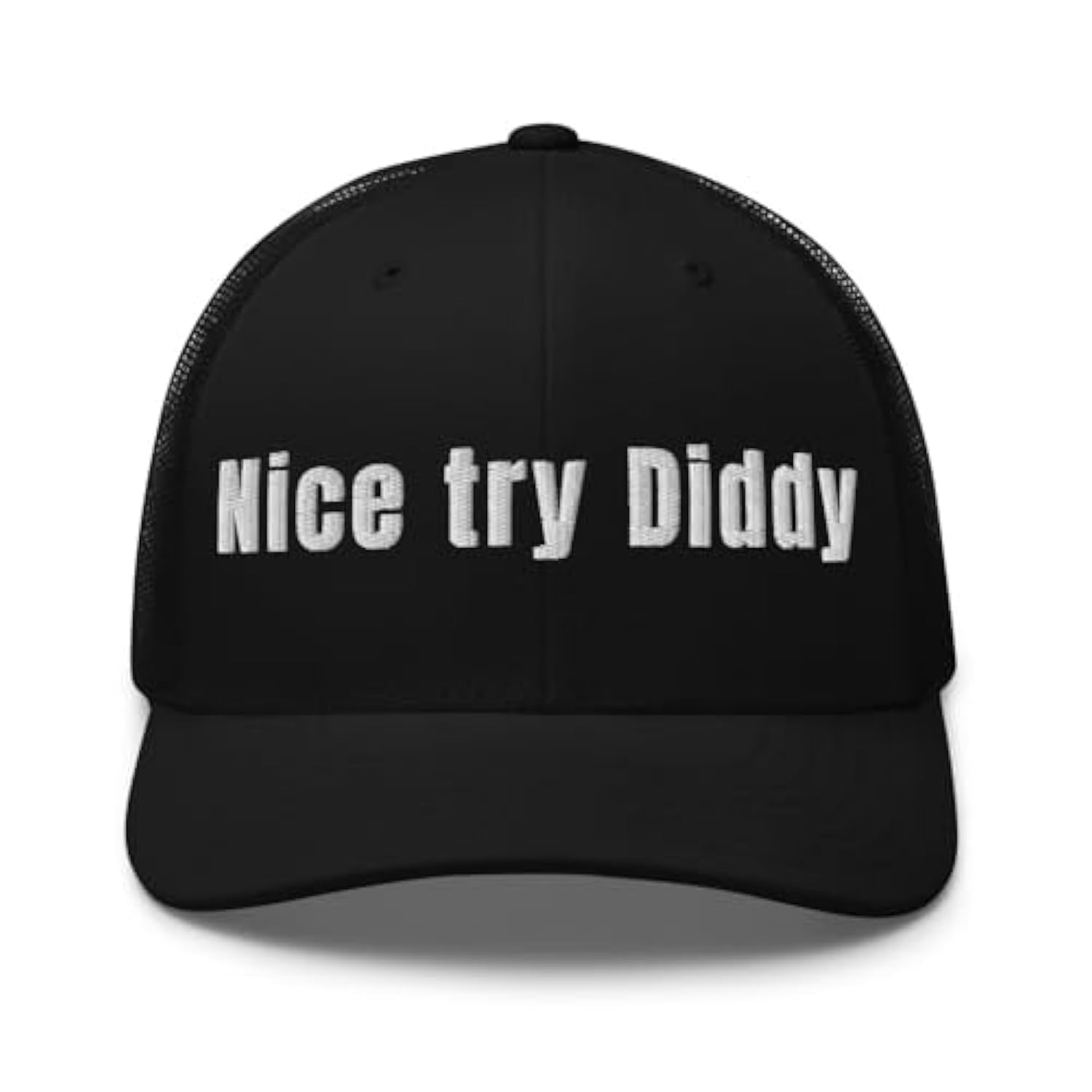Nice Try Diddy Funny Meme Retro Trucker Cap Lucas Cigar Shop